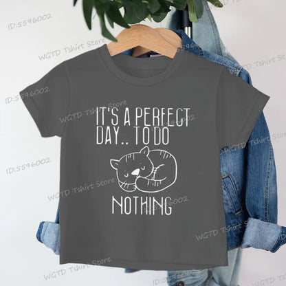 Children's Clothing It's A Perfect Day To Do Nothing T-Shirt for Cat Lover Gift Soft Cotton Tee Y2k Harajuku Luminous Kids Shirt