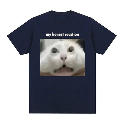 My Honest Reaction T-Shirt Funny Cat Meme Graphic Printed Men Women Clothing T-shirt Fashion Casual Cotton Short Sleeve T Shirts